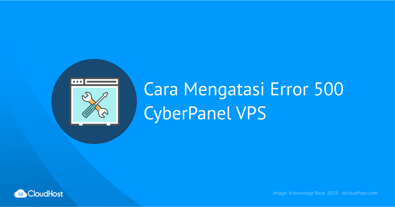 Cara Mengatasi Error 500 CyberPanel VPS