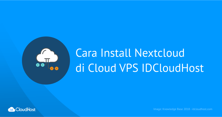 Cara Instal Nextcloud di Cloud VPS