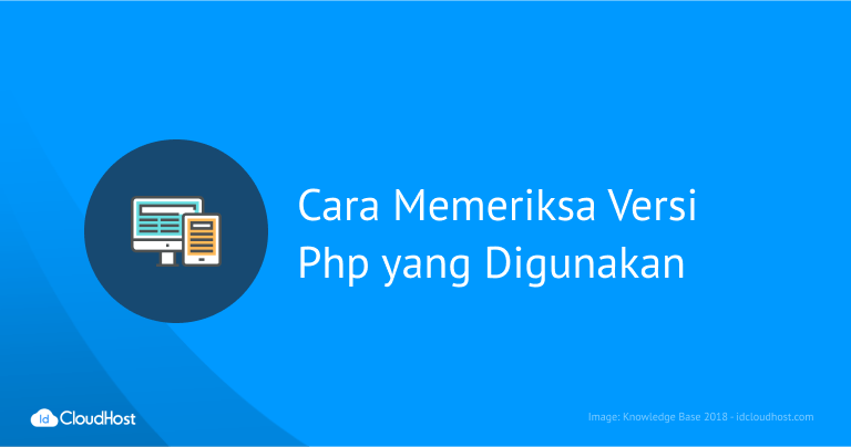 Cara Memeriksa Versi PHP yang Digunakan