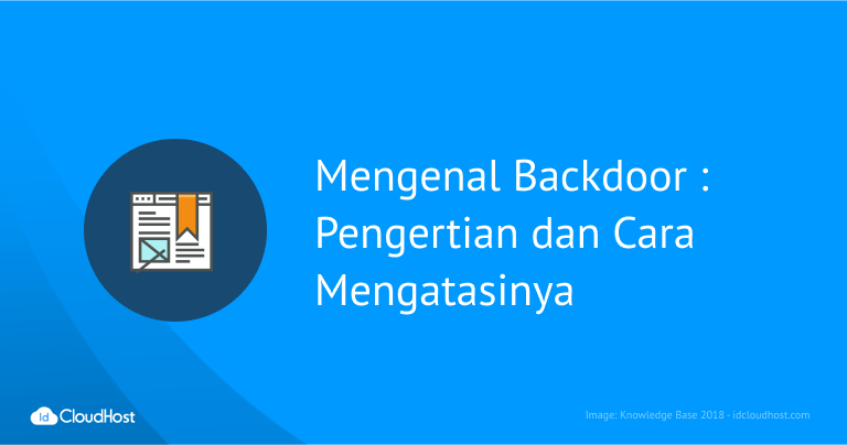 Mengenal Backdoor : Pengertian dan Cara Mengatasinya