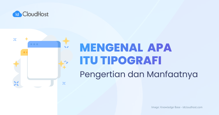 Mengenal Apa itu Tipografi