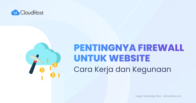 Pentingnya Firewall : Cara Kerja dan Kegunaan