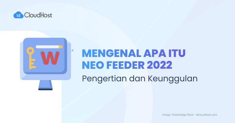 Apa itu Neo Feeder 2022 : Pengertian dan Keunggulannya