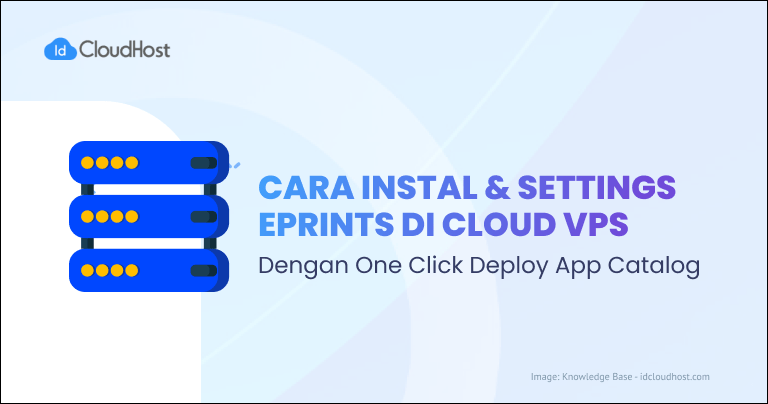 Cara Instal Eprints di Cloud VPS IDCloudHost