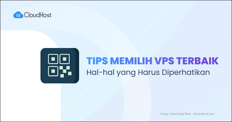 5+ Tips Memilih VPS Terbaik Untuk Bisnis Anda