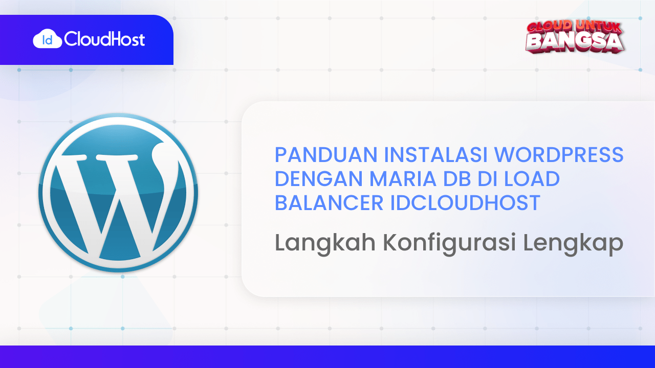 Install WordPress dengan MariaDB dan Load Balancer di IDCloudHost