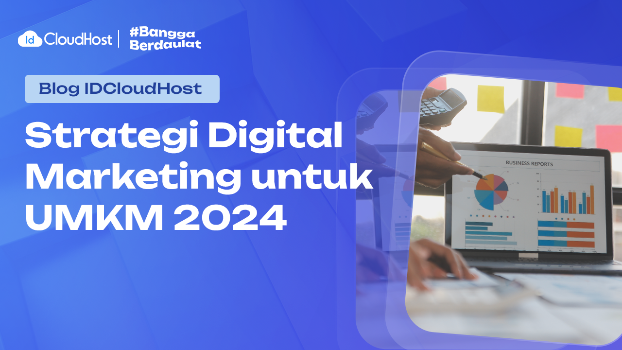 Strategi Digital Marketing untuk UMKM Terbaik 2024