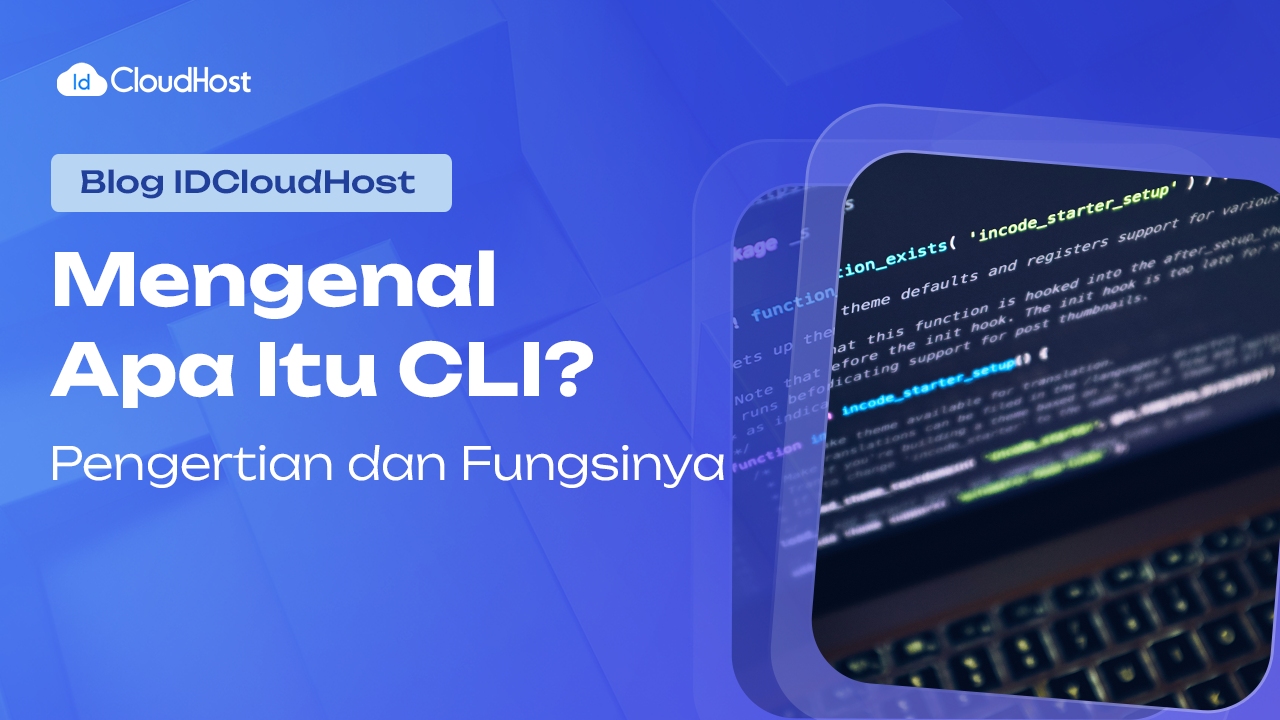 Mengenal Apa Itu CLI? Pengertian dan Fungsinya