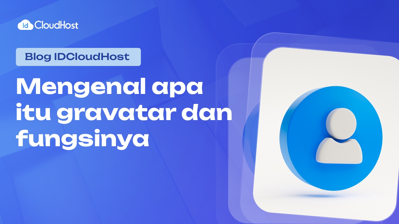 Mengenal Apa Itu Gravatar dan Fungsinya