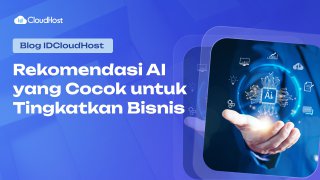 Rekomendasi AI yang Cocok untuk Tingkatkan Bisnis